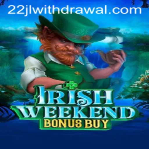 Discover the Thrills of IrishWeekendBonusBuy: A New Gaming Adventure